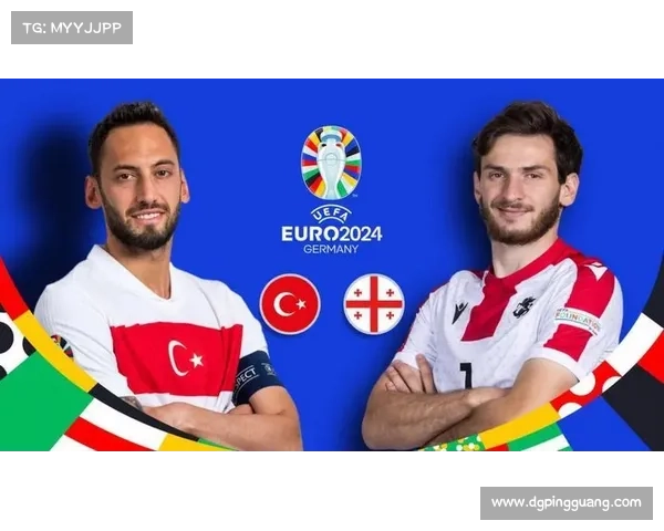 土耳其对阵格鲁吉亚前瞻五大焦点看点全面解析 土耳其对阵格鲁吉亚前瞻五大焦点看点全面解析